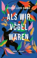 Als wir V&ouml;gel waren