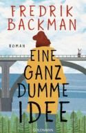 Eine ganz dumme Idee