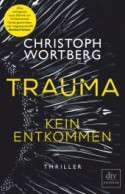 Trauma - Kein Entkommen