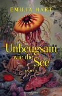 Unbeugsam wie die See