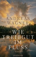 Wie Treibgut im Fluss